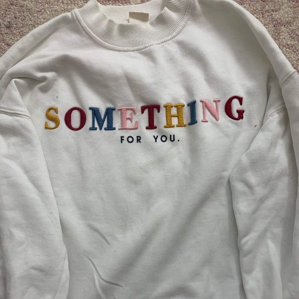 Something for you Zara sweatshirt